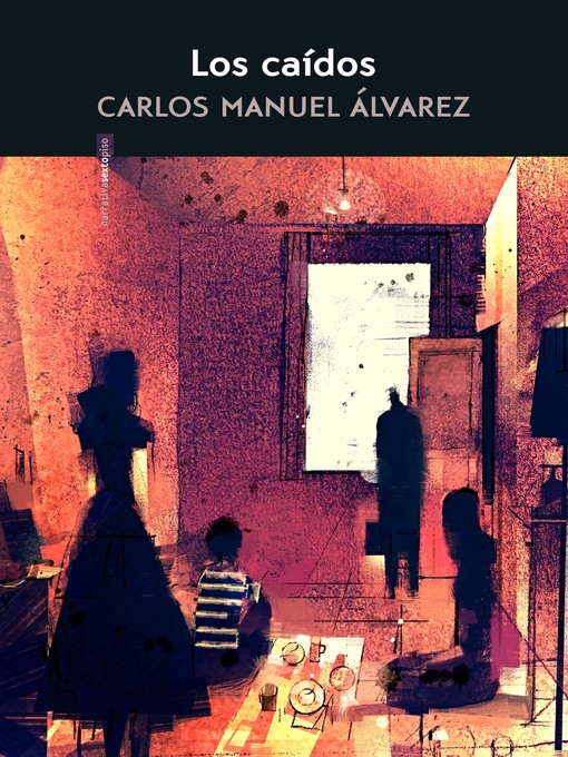 Title details for Los caídos by Carlos Manuel  Alvarez Rodriguez - Available